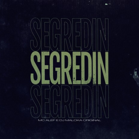 Segredin ft. DJ Maloka Original cover art