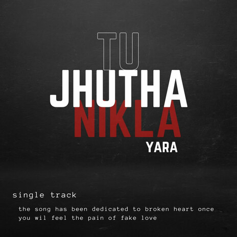 Tu Jhutha Nikla Yara