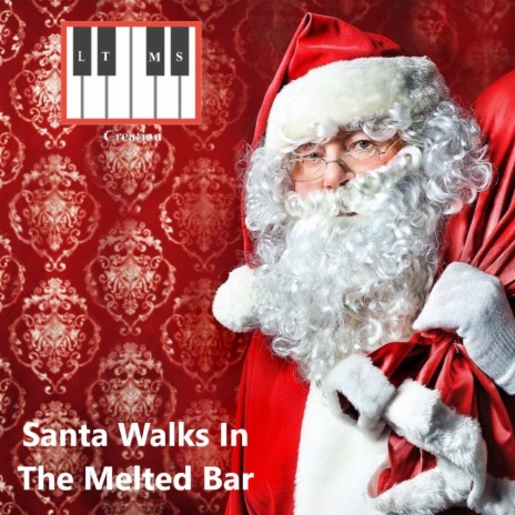Santa Walks In The Melted Bar (Radio Edit) cover art