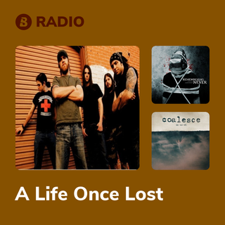A Life Once Lost Radio