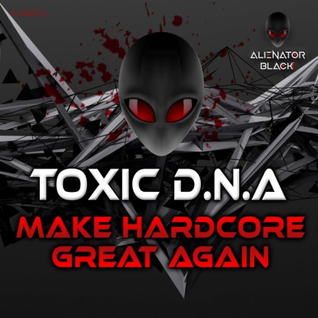 Make Hardcore Great Again (Original Mix)