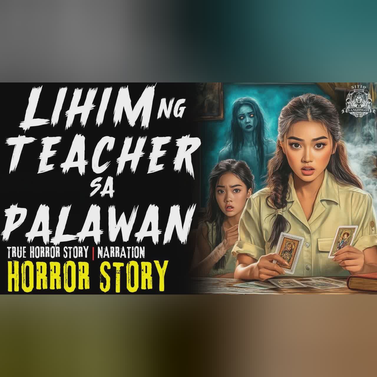 HORROR STORY | LIHIM NG TEACHER SA PALAWAN | Tagalog Horror Stories cover art