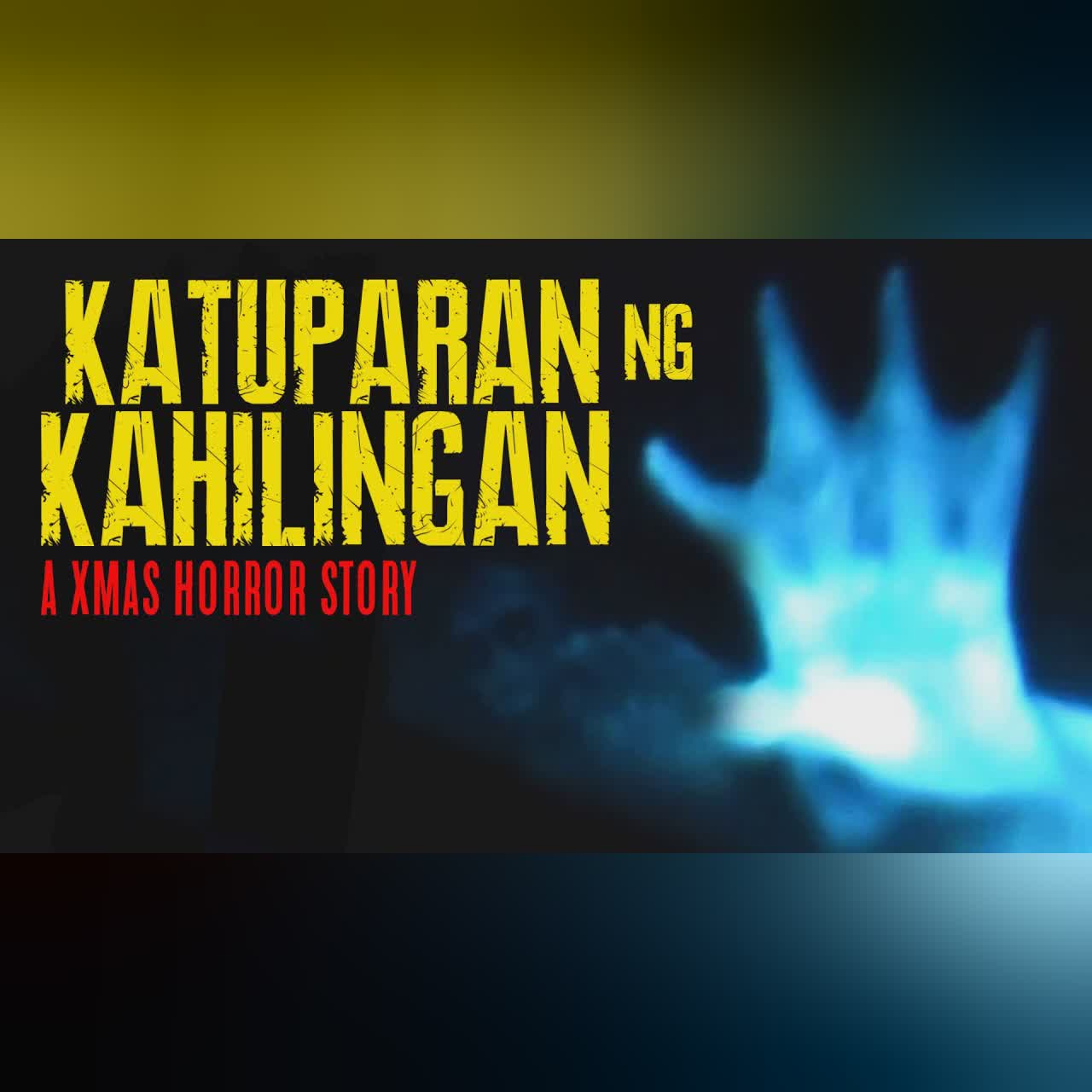 CHRISTMAS HORROR STORY: KATUPARAN ng KAHILINGAN