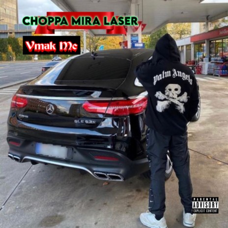 Choppa Mira Laser cover art