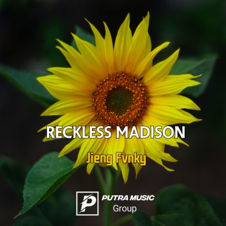 Reckless Madison