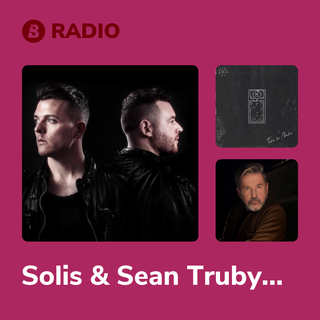 Solis & Sean Truby Radio