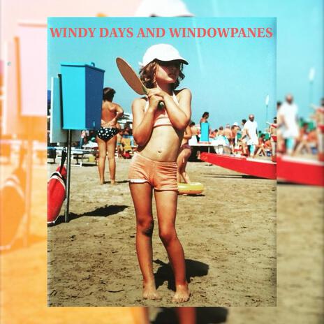 Windy Days and Windowpanes cover art