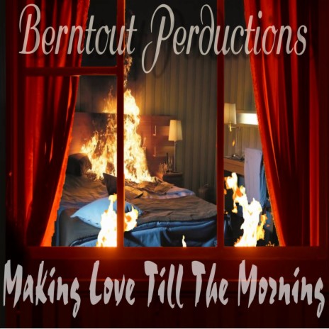 Making Love Till the Morning