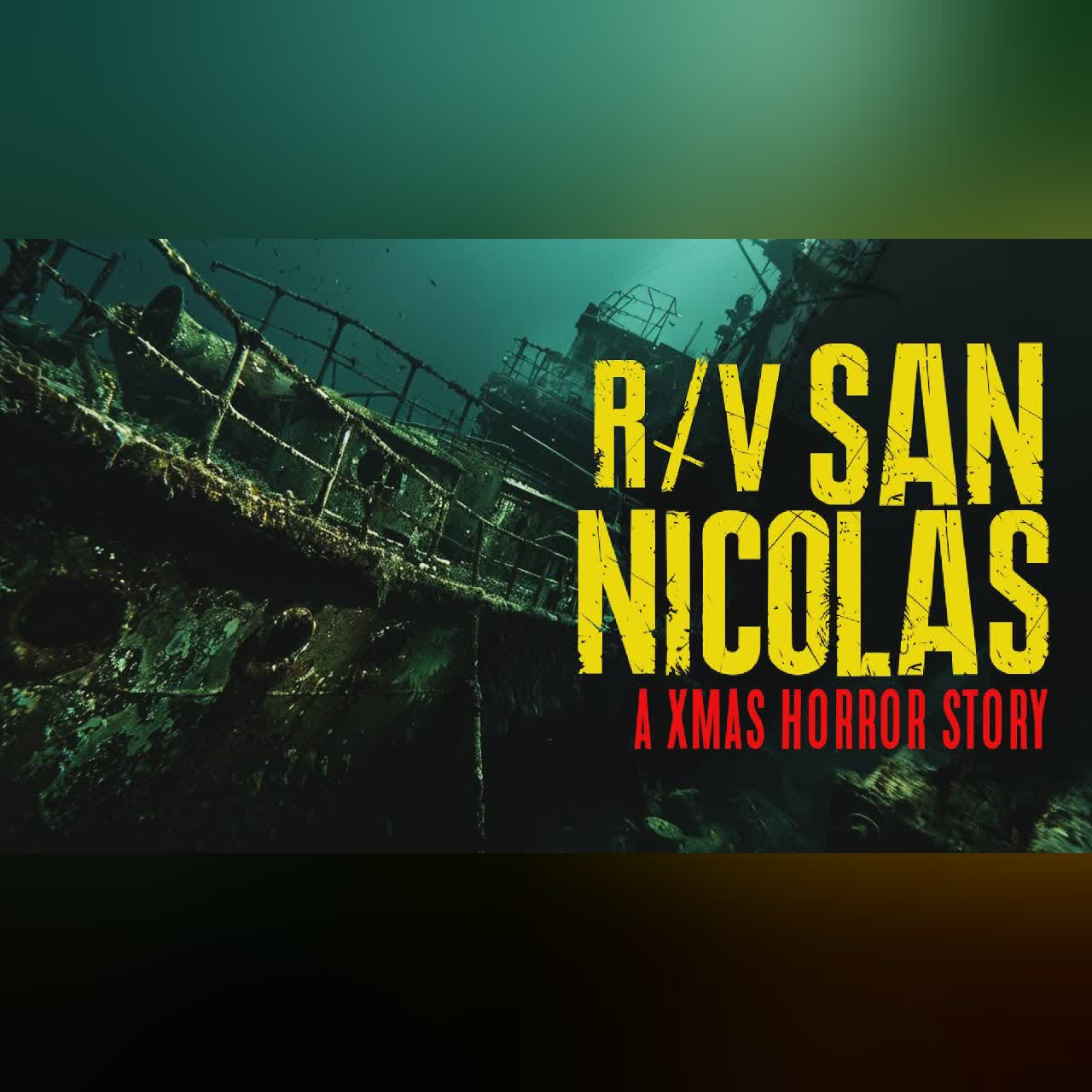 CHRISTMAS HORROR STORY: R/V SAN NICOLAS