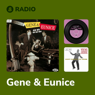 Gene & Eunice Radio