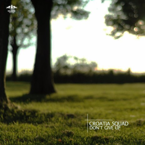 Don't Give Up (Original Mix)