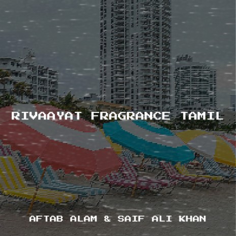 Rivaayat Fragrance Tamil ft. Saif Ali khan cover art