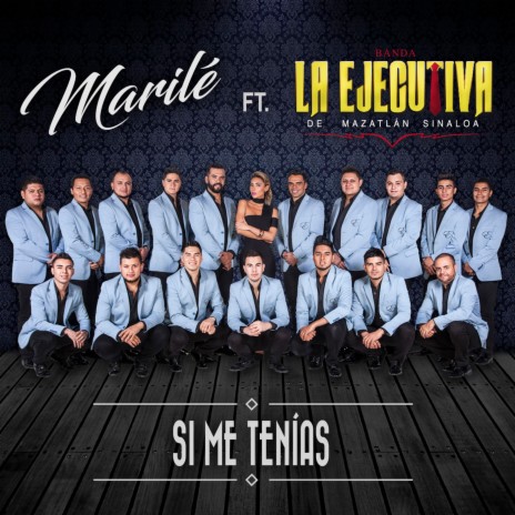 Si Me Tenías ft. Marilé