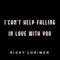 I Can't Help Falling in Love with You