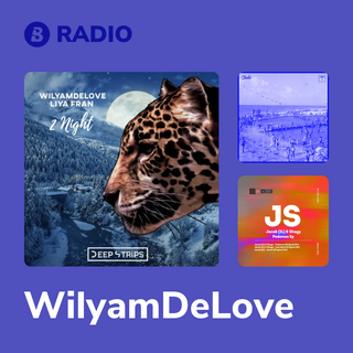 WilyamDeLove Radio