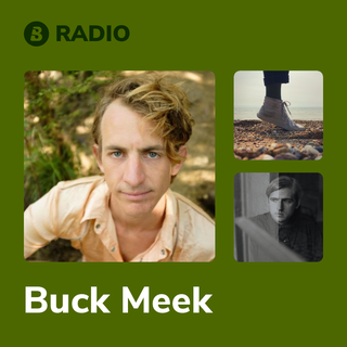 Buck Meek Radio