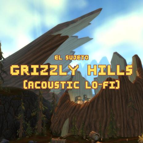 Grizzly Hills (Acoustic Lo-fi) cover art