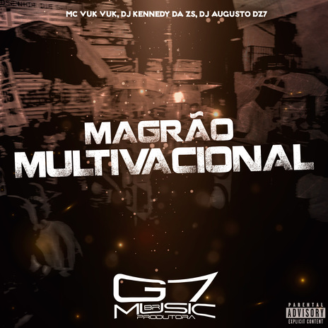 Magrão Multivacional ft. DJ KENNEDY DA ZS & DJ AUGUSTO DZ7 cover art