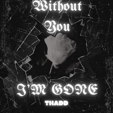 Without You I'm Gone cover art