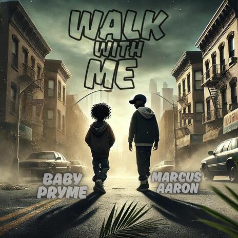 Walk With Me ft. Baby Pryme cover art