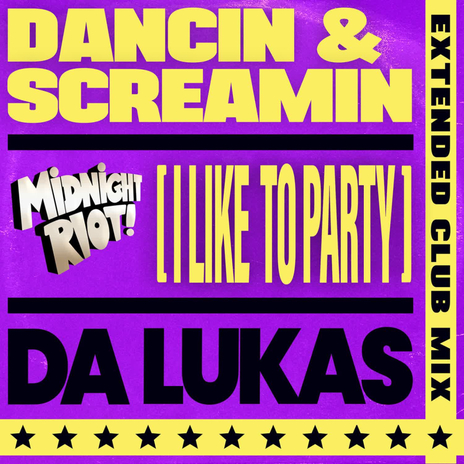 Dancin & Screamin (I Like to Party) cover art