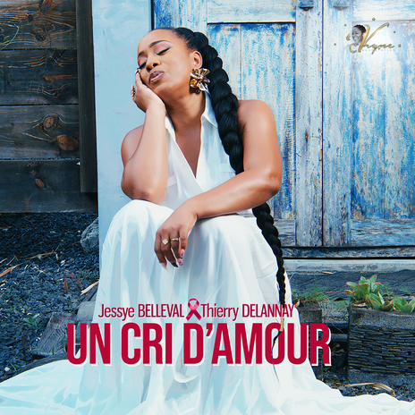 Un cri d'amour ft. Jessye BELLEVAL & Thierry DELANNAY cover art