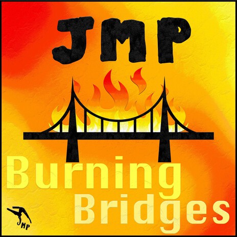 Burning Bridges