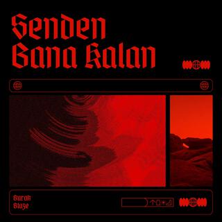 Senden Bana Kalan