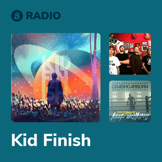 Kid Finish Radio