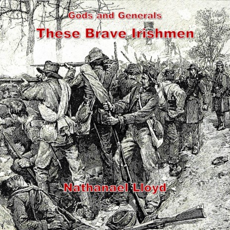 These Brave Irishmen: Orchestral Cover (From “Gods and Generals”) cover art