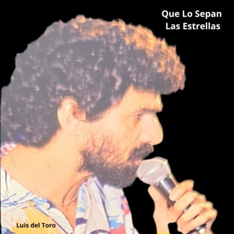 Que Lo Sepan Las Estrellas