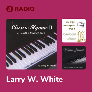 Larry W. White Radio