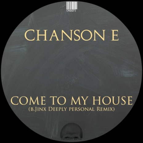 Come To My House (B.Jinx Deeply Personal Remix) cover art