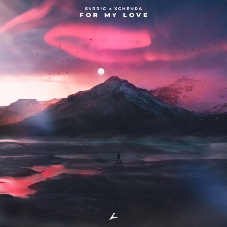 For My Love ft. xChenda