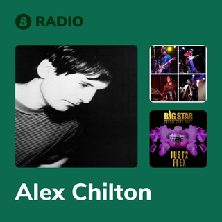 Alex Chilton Radio