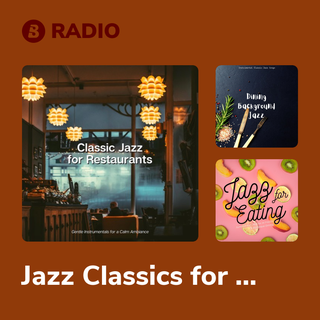 Jazz Classics for Restaurants Radio