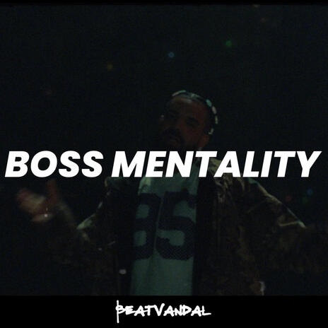 Boss Mentality