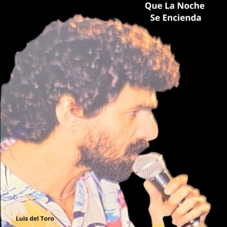 Que La Noche Se Encienda