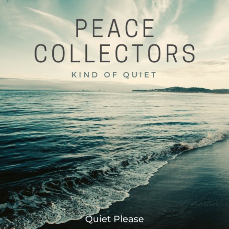 Kind of Quiet