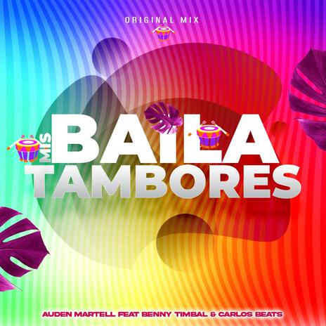 BAILA MIS TAMBORES ft. BENNY TIMBAL & CARLOS BEATS cover art