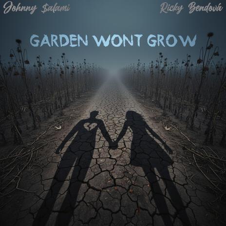 Garden Won't Grow ft. Ricky Bendová cover art