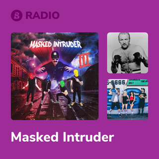 Masked Intruder Radio