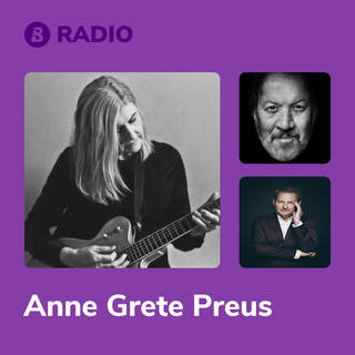 Anne Grete Preus Radio