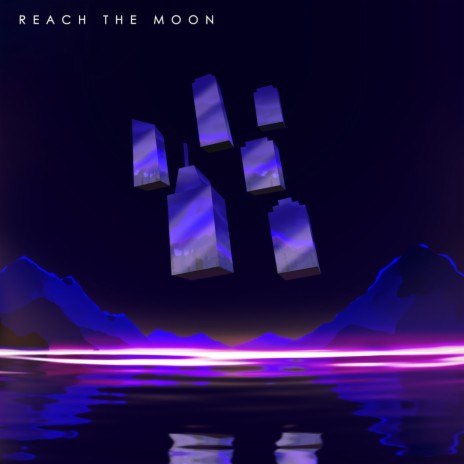 Reach the Moon cover art