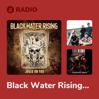 Black Water Rising Radio