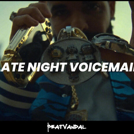 Late Night Voicemail