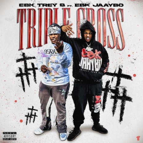 Triple Cross ft. EBK JaayBo