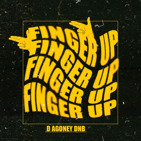 FINGER UP