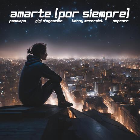 amarte (por siempre) ft. Kenny McCormick & Popcorn cover art
