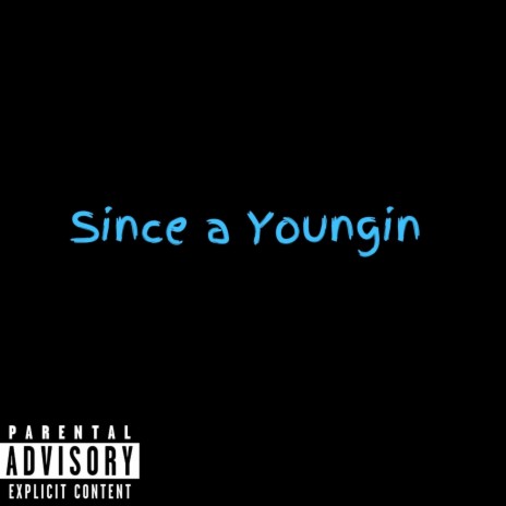 Since A Youngin cover art